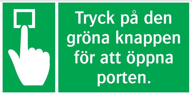 Skylt Tryck På Den Gröna Knappen För Att Öppna Porten